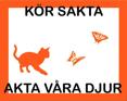 Kör sakta - akta våra djur Reflexskylt