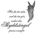 Hur du än mår, vad du än gör, vakar...  Med tillhörande ängel