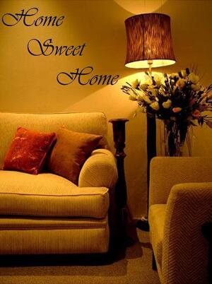 Väggtext - Engelska - Home Sweet Home