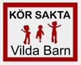 Kör Sakta - Vilda barn Reflexskylt