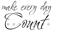 Make every day count - bild 3