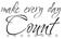 Make every day count - bild 4