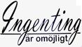 Ingenting är omöjligt