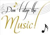 Don't stop the music