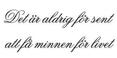 Det är aldrig för sent...