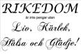 Rikedom är inte pengar