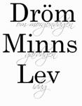 Dröm, minns, lev Kursiv