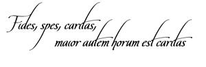 Väggtext - Latin - Fides, spes, caritas....